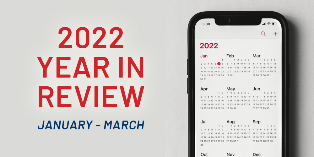 Year in Review 2022: Jan – Mar