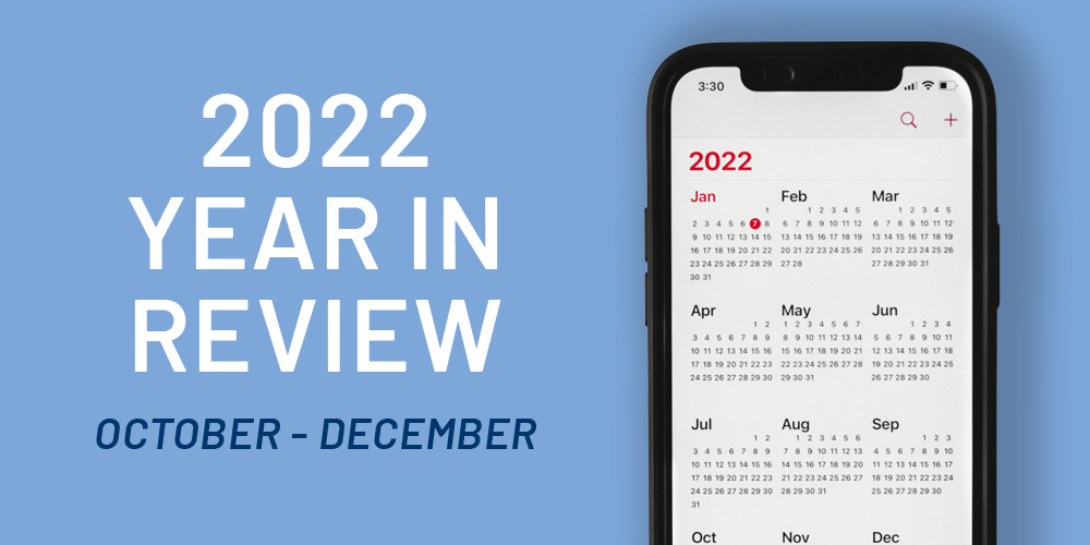 Year in Review 2022: Oct – Dec